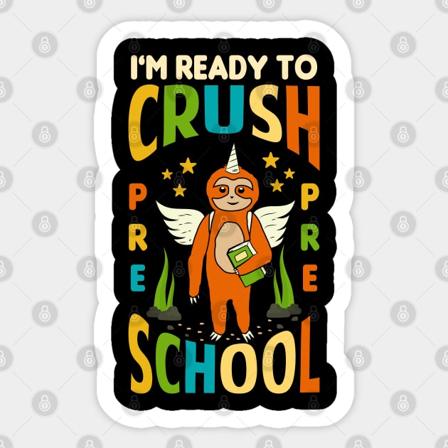 I'm Ready To Crush Preschool Unicorn Sloth Back To School Sticker by Tesszero